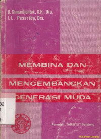 Membina dan mengembangkan generasi muda