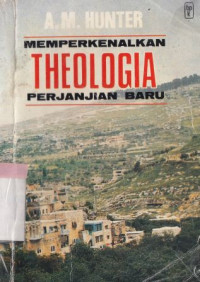 Memperkenalkan theologia perjanjian baru