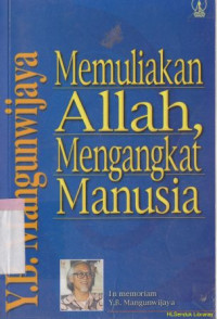 Memuliakan Allah, mengangkat manusia