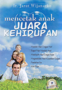 Mencetak anak juara kehidupan