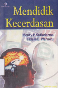 Mendidik kecerdasan :pedoman bagi orang tua dan guru dalam mendidik anak cerdas