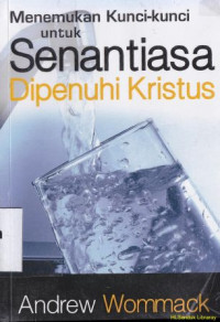 menentukan kunci-kunci untuk dipenuhi kristus