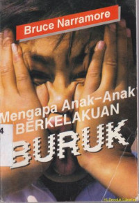 Mengapa anak-anak berkelakuan buruk