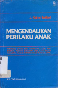 Mengendalikan perilaku anak