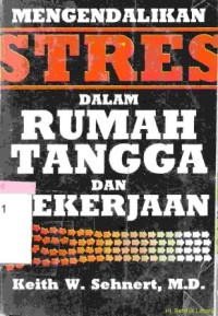 Mengendalikan stres dalam rumah tangga dan pekerjaan