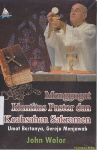 menggugat identitas pastor dan keabsahan sakramen