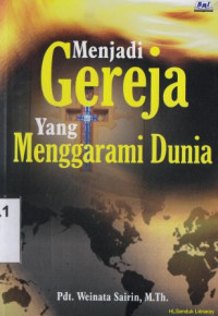 Menjadi gereja yang menggarami dunia