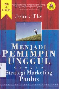 Menjadi pemimpin unggul dengan strategi marketing Paulus