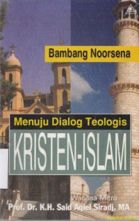 Menuju dialog teologi kristen-islam