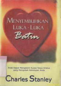 Menyembuhkan luka-luka batin