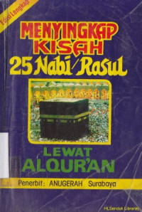 Menyingkap kisah 25 nabi / rasul lewat al-quran