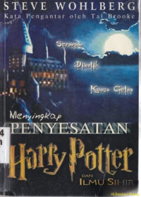 Menyingkap penyesatan Harry Potter dan ilmu sihir : Exposing Harry Potter and withxcraft