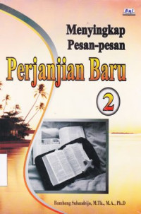 Menyingkap pesan-pesan perjanjian baru 2