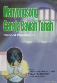 Menyongsong gereja di bawah tanah