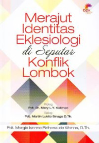 Merajut Identitas Eklesiologi Di Seputar Konflik Lombok