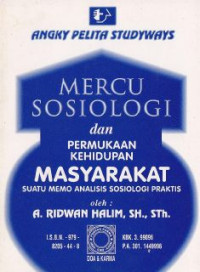 Mercu sosiologi dan permukaan kehidupan mesyarakat : suatu memo analisis sosiologi praktis