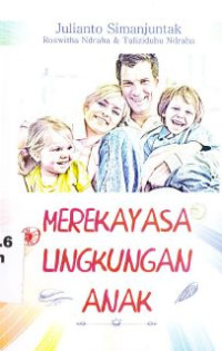 Merekayasa Lingkungan Anak