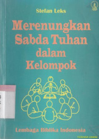 Merenungkan sabda Tuhan dalam kelompok