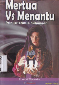 Mertua vs menantu :prinsip-prinsip hubungan