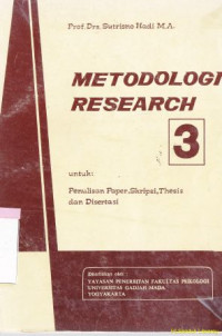 Metodologi research 3: untuk penulisan paper, skripsi, thesis dan disertasi