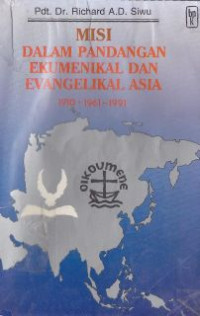 Misi dalam pandangan ekumenikal dan evangelikal Asia