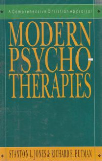 Modern psychotherapies : a comprehensive christian appraisal