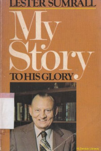 My story to his glory