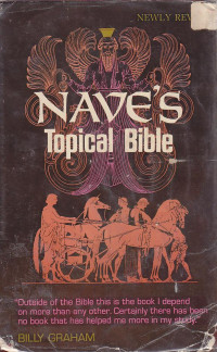 Naves topical bible : a digest of the holy scriptures