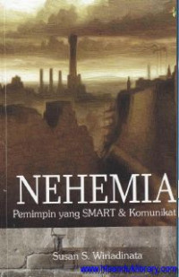 Nehemia : pemimpin yang smart dan komunikatif