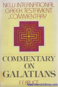 The Epistle to the Galatians : a commentary on the Greek text