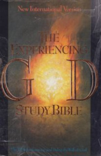 The experincing god study bible