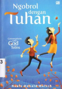 Ngobrol dengan Tuhan (judul asli: conversation with god for teens)