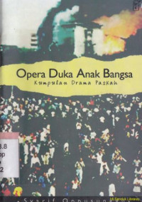 Opera Duka anak bangsa :kumpulan drama paskah