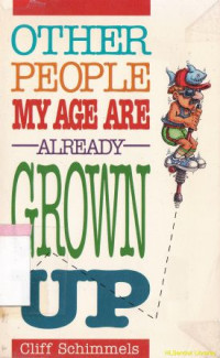 Other people my age are already grown up