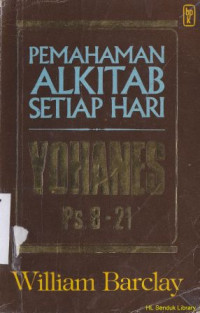 Pemahaman alkitab setiap hari  injil Yohanes pasal 8-21