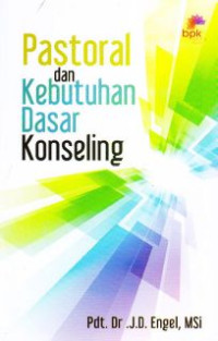 Pastoral Dan Kebutuhan Dasar Konseling