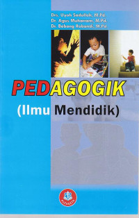 Pedagogik ( Ilmu Mendidik )