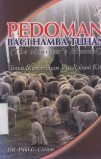 Pedoman bagi hamba Tuhan :Untuk mempertajam visi rohani kita