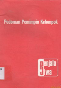 Penjala jiwa 110 :pedoman diskusi pemimpin kelompok