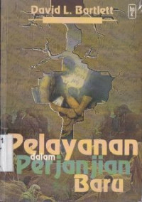 Pelayanan dalam perjanjian baru (original title : Ministry in the new testament)