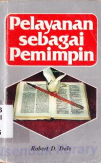 Pelayanan sebagai pemimpin : Ministers as leaders