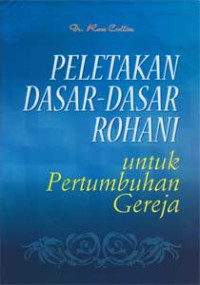 Peletakan dasar-dasar rohani untuk pertumbuhan gereja