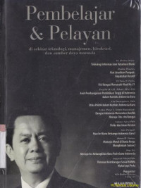 Pembelajar & Pelayan : di sekitar teknologi, manajemen, birokrasi, dan sumber daya manusia