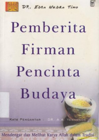 Pemberita firman pencinta budaya