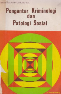 Pengantar kriminologi dan patologi sosial