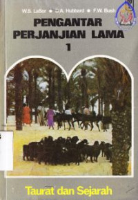 Pengantar Perjanjian Lama 1 : Taurat dan Sejarah