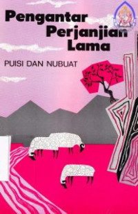 Pengantar perjanjian lama :puisi dan nubuat