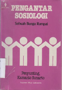 Pengantar sosiologi : suatu bunga rampai