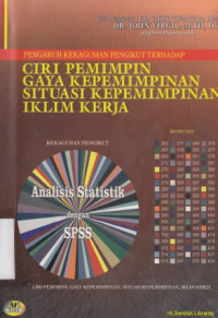 Pengaruh kekaguman pengikut terhadap ciri pemimpin, gaya kepemimpinan, situasi kepemimpinan, iklim kerja.