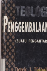 Teologi penggembalaan : suatu pengantar (Skillful shepherds)